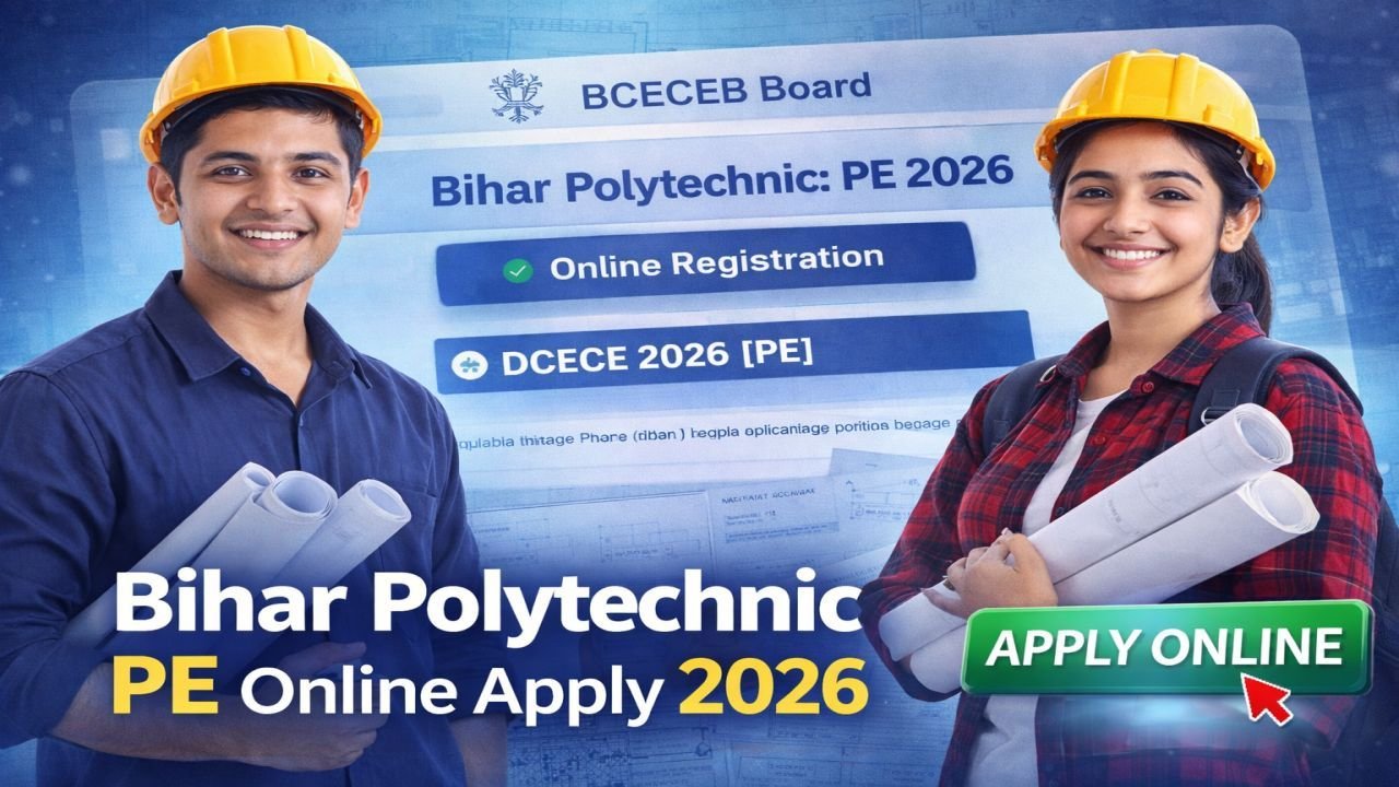Bihar Polytechnic PE﻿ Online Form 2026