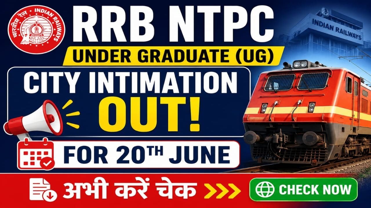 RRB NTPC Undergraduate UG City Intimation Slip 2026