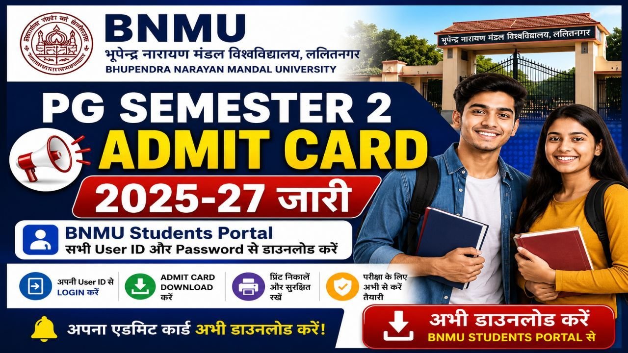 BNMU PG Semester 2 Admit Card 2025-27 Released