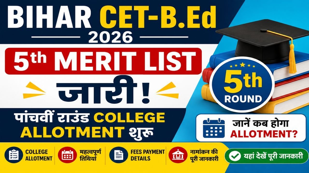 Bihar CET-B.Ed 5th Merit List 2026