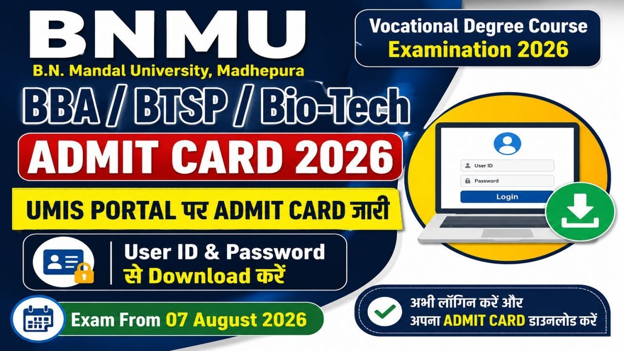 BNMU BBA/BTSP/Bio-Tech Admit Card 2026 Released