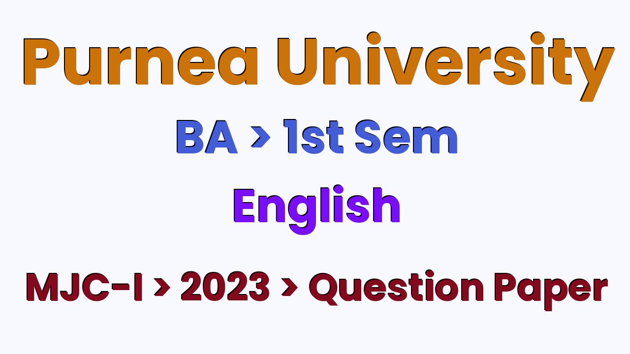 Purnea University BA 1st Sem English MJC-I 2023 Question Paper