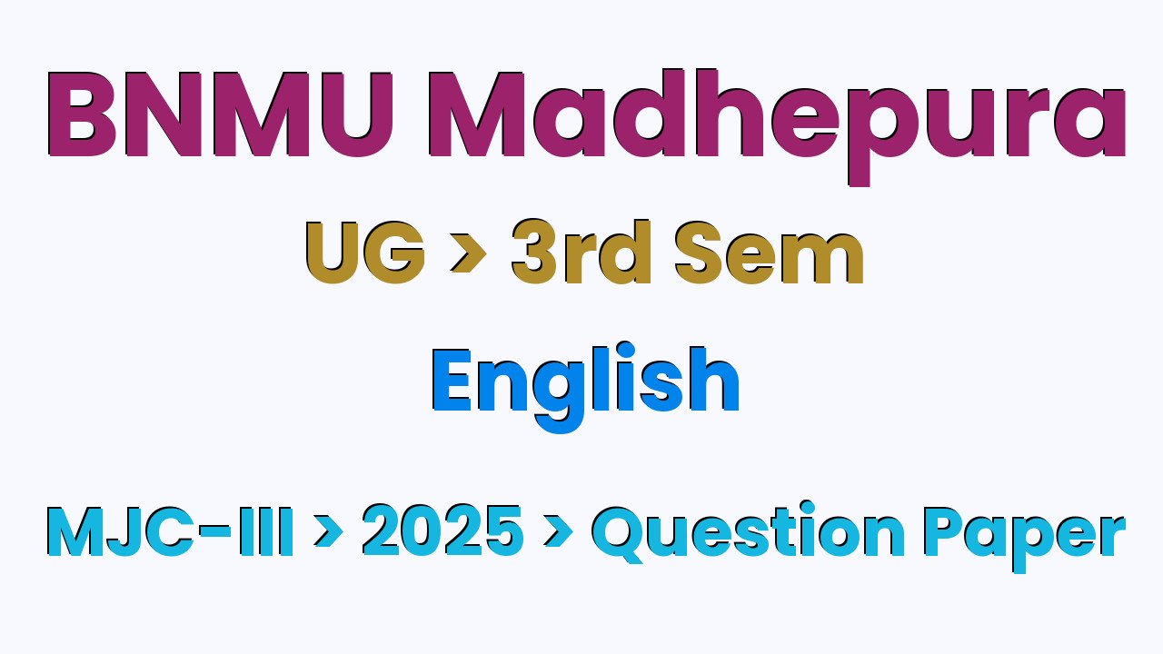 BNMU Madhepura UG 3rd Sem English MJC-III 2025 Question Paper