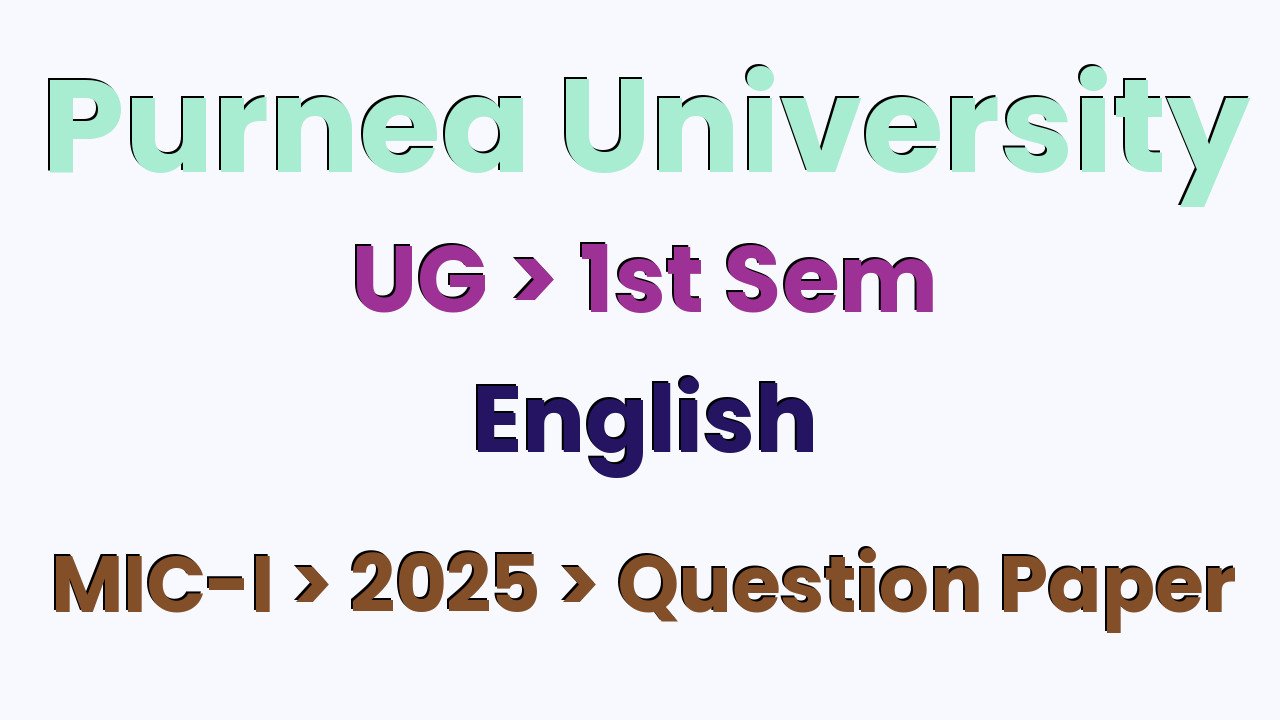 Purnea University UG 1st Sem English MIC-I 2025 Question Paper
