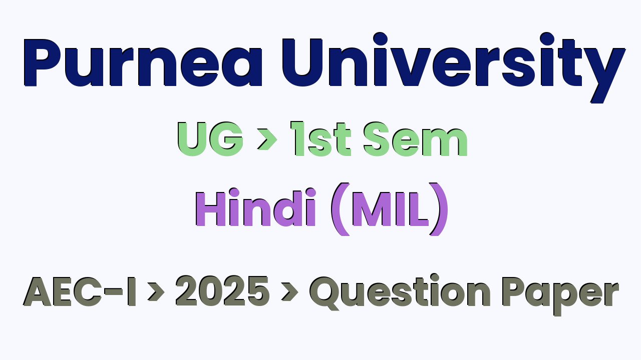 Purnea University UG 1st Sem Hindi (MIL) AEC-I Group-A 2025 Question Paper