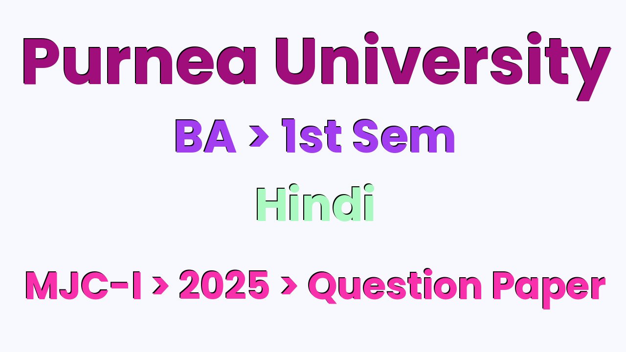 Purnea University UG 1st Sem Hindi MJC-I 2025 Question Paper