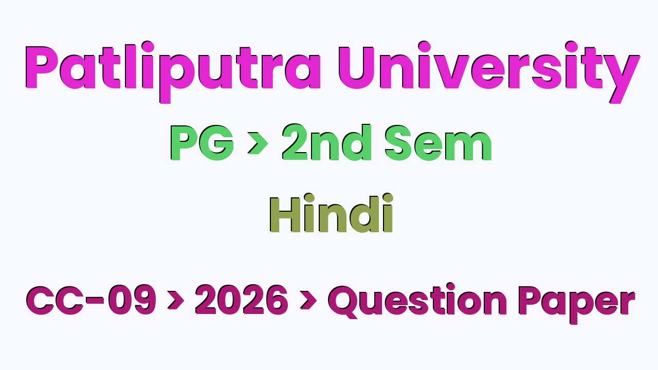 Patliputra University PG 2nd Sem Hindi CC-09 2026 Question Paper